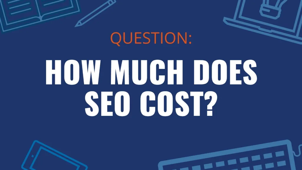 SEO Actually Cost