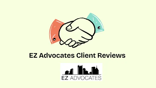 EZ Advocates Client Reviews