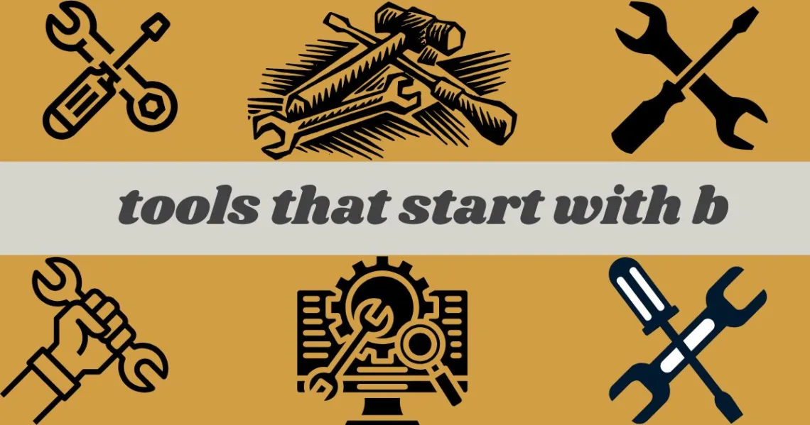 tools that start with b