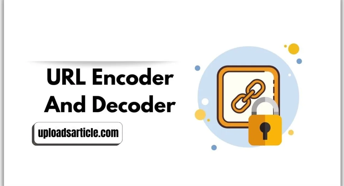 url encoder and decoder uploadarticle